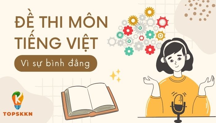 Đề thi môn tiếng Việt Vì sự bình đẳng