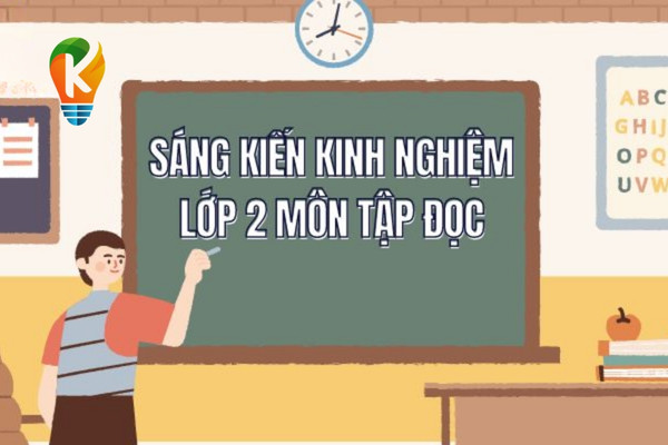 Sáng kiến kinh nghiệm lớp 2 môn tập đọc