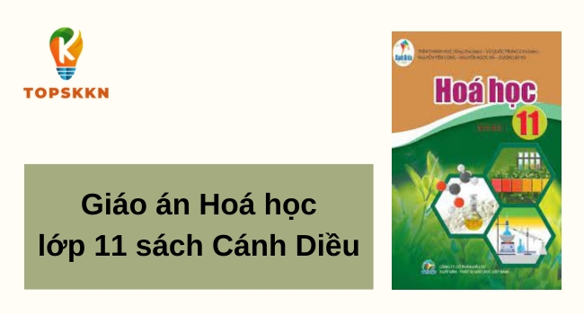 Giáo án Hoá học lớp 11 sách Cánh Diều