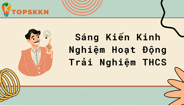 skkn hoat dong trai nghiem thcs min 1