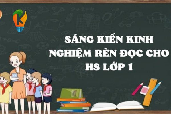 sáng kiến kinh nghiệm rèn đọc cho HS lớp 1